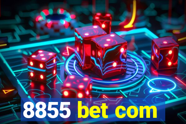 8855 bet com